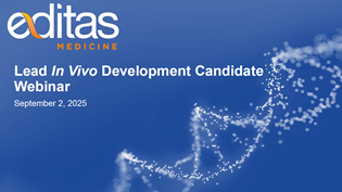 Editas Medicine Lead In Vivo Development Candidate Webinar Presentation